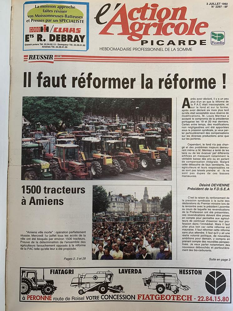 L’Action agricole picarde du 3 juillet 1992 dédiait sa Une aux mobilisations contre la mise en place de la Pac. 