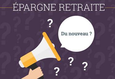 A compter du 1er octobre 2019, la loi Pacte introduit trois nouveaux produits d’épargne retraite qui viendront remplacer les actuels Perp, Perco…