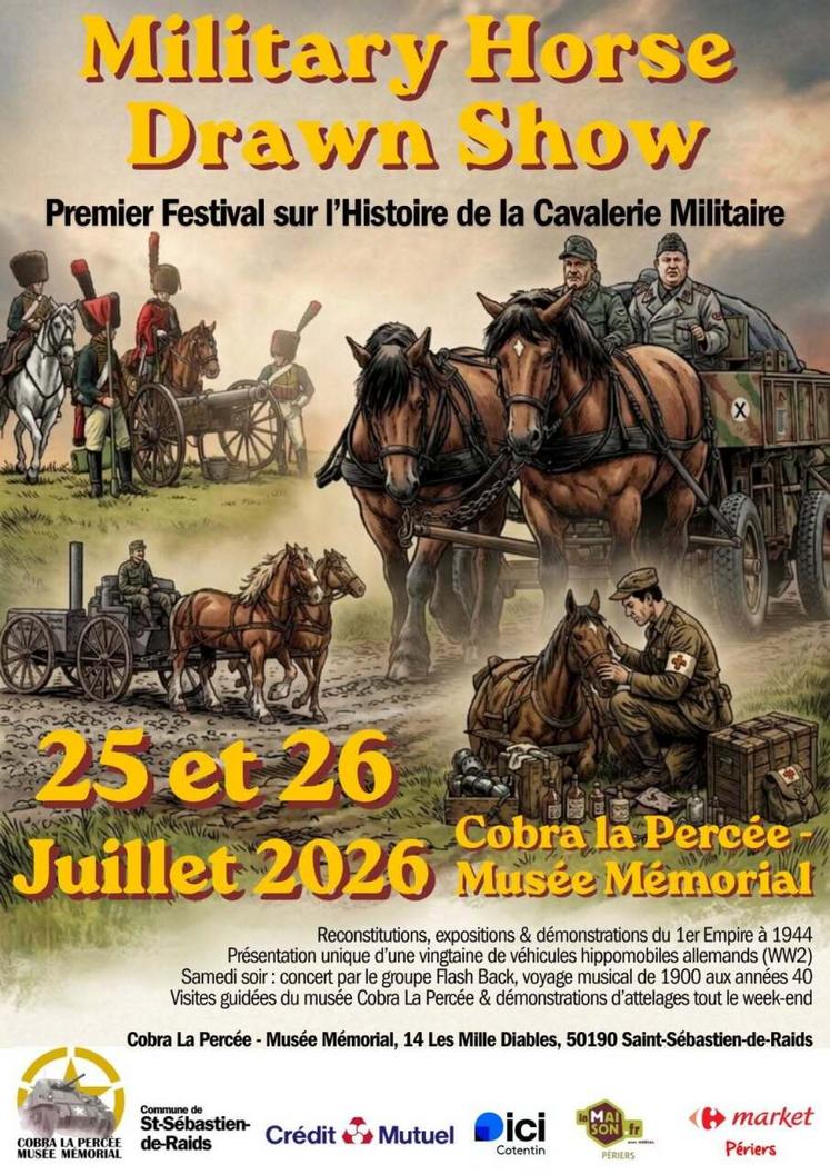 Les 25 et 26 juillet, le premier festival sur l'histoire de la cavalerie militaire avec reconstitutions, expositions et démonstrations a lieu dans la Manche.