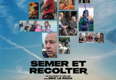 "Semer et récolter" est un documentaire d'Eric le Roch, présenté à L'Aigle mardi 21 octobre. Pas moins de 150 personnes étaient présentes pour cette avant-première organisée par le studio Avalon et Origenplus.