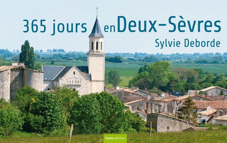 365 jours en Deux-Sèvres, à paraître en octobre, au prix de 30 euros.