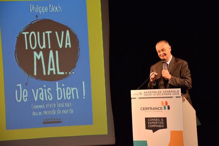 Philippe Bloch a cité Jean Boissonnat co-fondateur du magazine L’Expansion : « quand on craint le pire on le fabrique. Quand on compte sur le mieux on y contribue ».