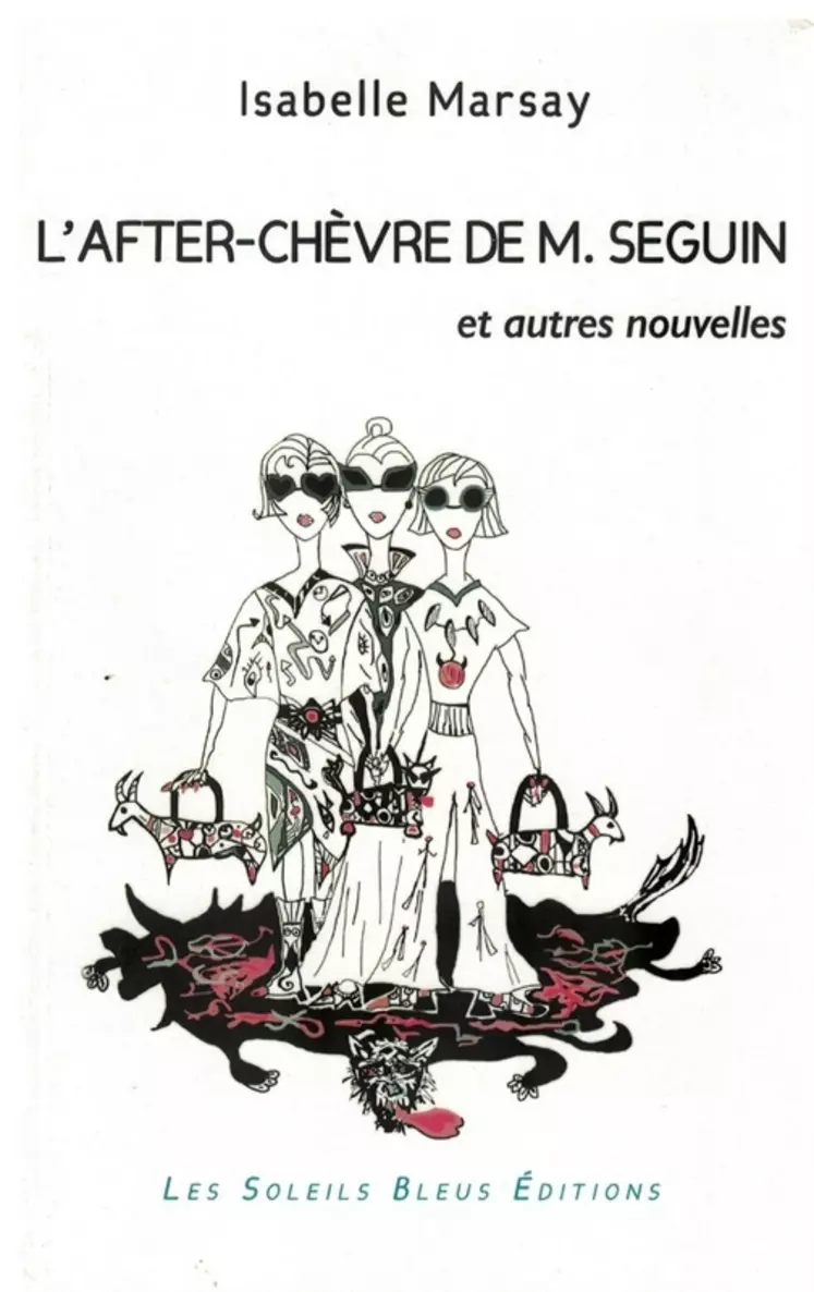 L'After-chèvre de M. Seguin et autres nouvelles