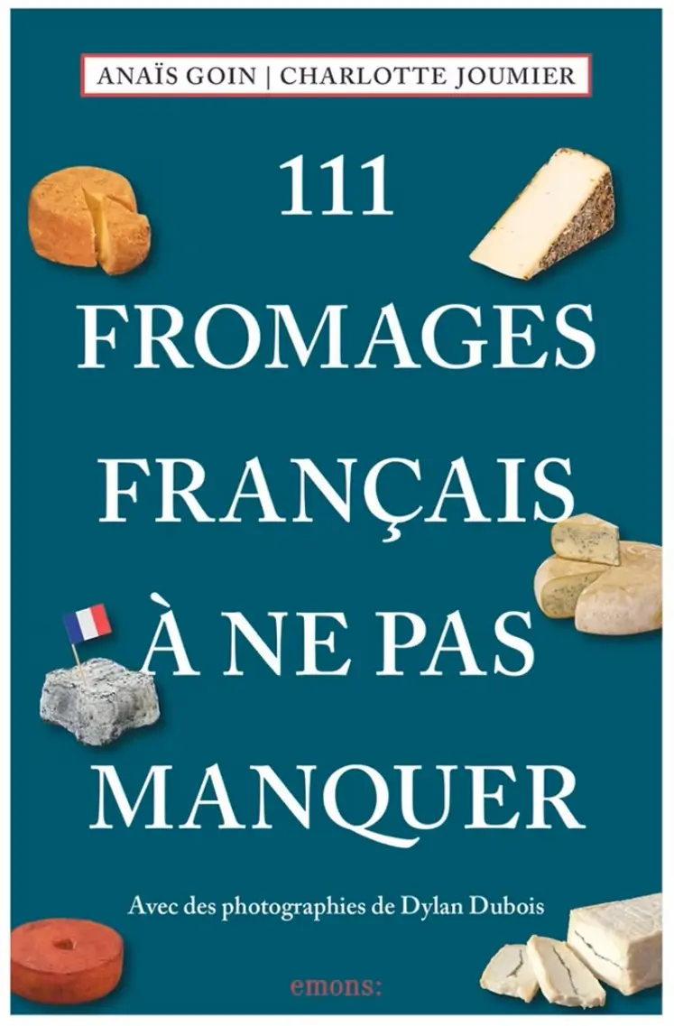 111 fromages français à ne pas manquer