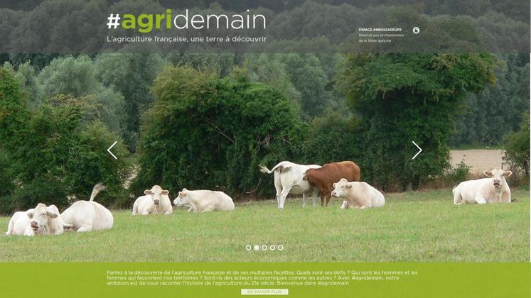Le projet Agridemain a pour but de communiquer positivement sur l’agriculture via son site, les réseaux sociaux et des « ambassadeurs » du monde agricole.