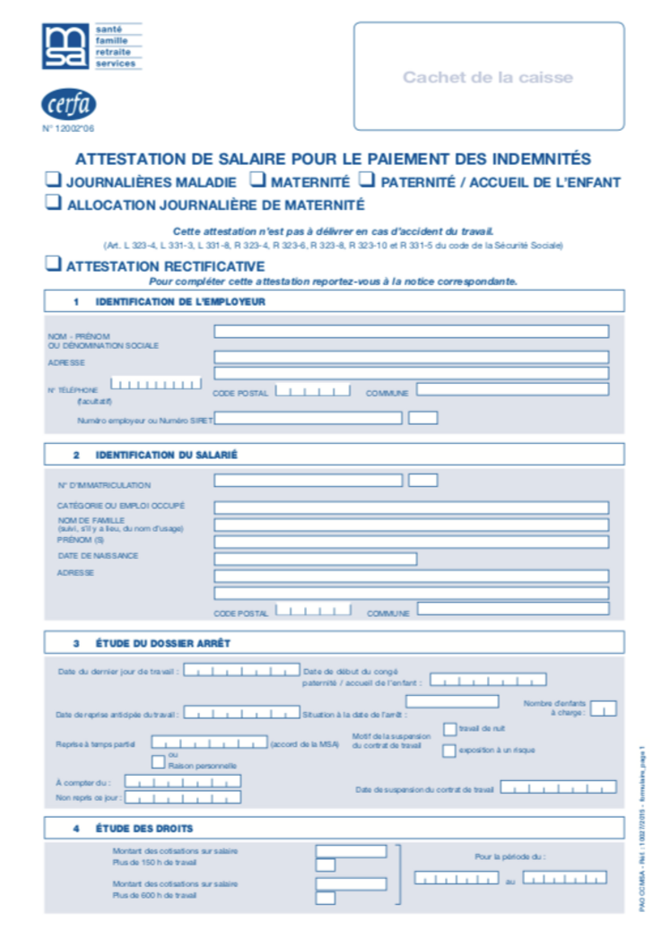 Si l’accident donne lieu à un arrêt de travail, l’employeur doit transmettre une attestation de salaire à la MSA, nécessaire au calcul des indemnités journalières auxquelles le salarié a droit.