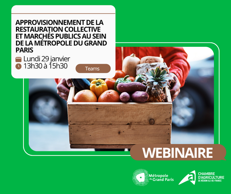 Un webinaire sur l'approvisionnement de la restauration collective organisé par la chambre d'Agriculture d'Île-de-France et la Métropole du Grand Paris