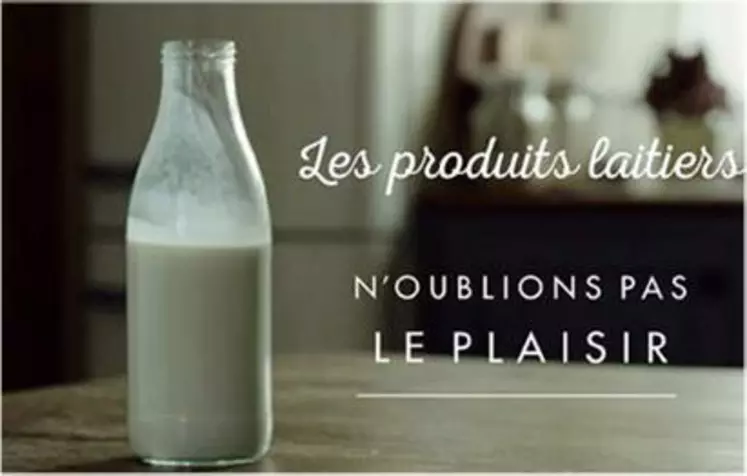 Cette campagne vise à moderniser
les valeurs sur lesquelles reposent
les produits laitiers