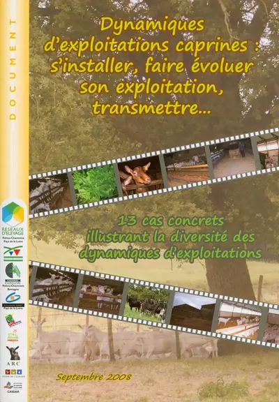Dynamiques d’exploitations caprines : s’installer, faire évoluer son exploitation, transmettre…