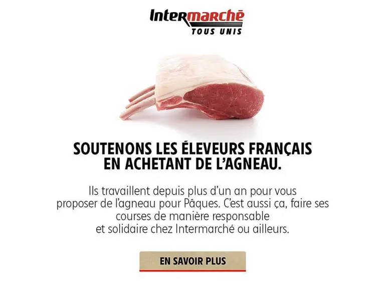 Intermarché a communiqué largement pour inciter les éleveurs à acheter de l'agneau français.
