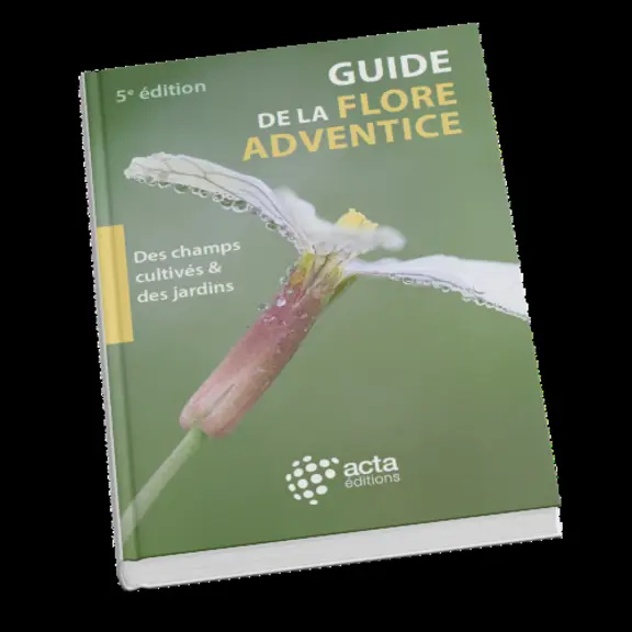 Couverture du Guide de la flore adventice d'Acta Editions.