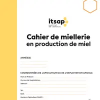 Cahier de miellerie proposé par l’Itsap.
