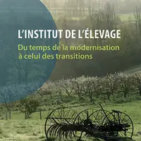 60 ans d’histoire de l’Institut de l’élevage