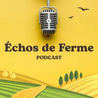podcast Échos de Ferme