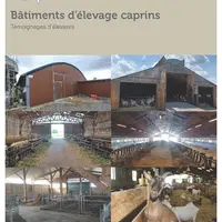 Bâtiments d'élevage caprins - Témoignages d'éleveurs
