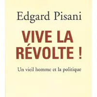 Tous ces thèmes sont exposés et développés dans l’ouvrage qu’Edgard Pisani vient de publier aux Editions du Seuil : Vive la révolte ! Un vieil homme e