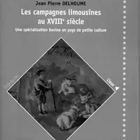 Couverture des "campagnes limousines au XVIIIe siècle. Une spécialisation bovine en pays de petite culture".