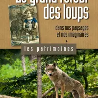 Le grand retour des loups dans nos paysages et nos imaginaires