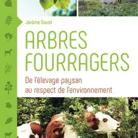 CET OUVRAGE explique lefonctionnement et lavaleur fourragèredes arbres. © DR