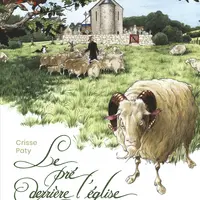 Le Pré derrière l’église © Éd. Soleil – Crisse, Paty