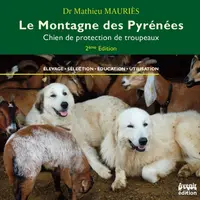 Le Montagne des Pyrénées - 2e édition, par le Dr Mathieu Mauriès
