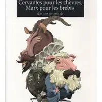 Cervantès pour les chèvres, Marx pour les brebis, de Pablo Santiago Chiquero.