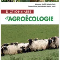 Dictionnaire d’agroécologie, aux éditions Quae et Educagri
