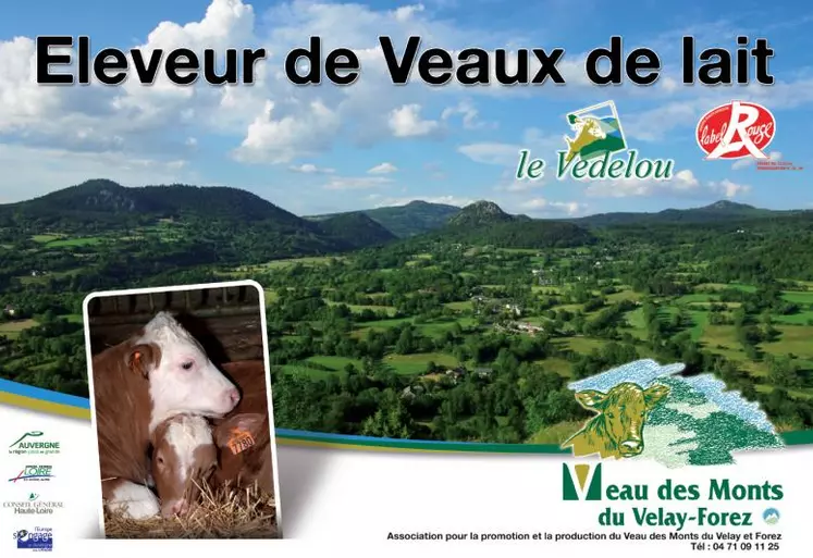 En 2014, 50 exploitations qui produisent du veau et qui sont situées à des emplacements stratégiques ont pu être identifiés grâce à ce panneau.