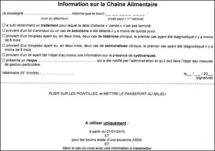 Si le bovin n’est pas muni d’une nouvelle Asda ICA, demandez à GDS Creuse le document à compléter nécessaire. Il est aussi disponible sur www.gdscreuse.fr  Ce document reprend le verso des nouvelles Asda ICA avec une partie à plier et il est à utiliser seulement pour les bovins dotés d’une ancienne Asda
(sans ICA au verso) et dans le cas où une ICA est à transmettre.