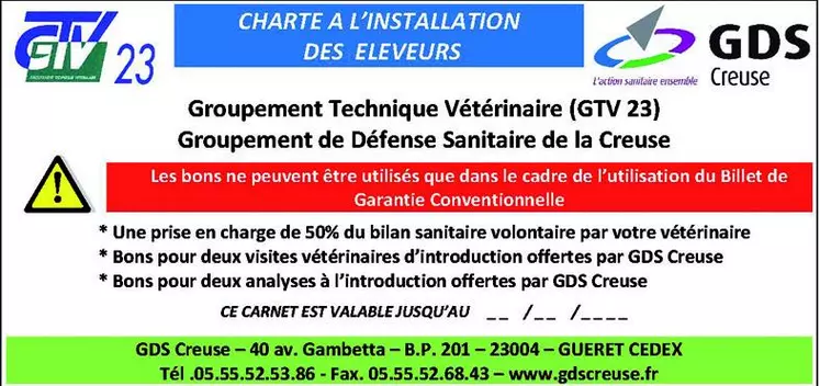 Chaque nouvel installé est visité par un technicien de GDS Creuse pour lui présenter les bases de la gestion sanitaire de son troupeau. A cette occasion, il lui est remis un carnet comprenant un bon pour prise en charge de 50 % du bilan sanitaire annuel volontaire, deux bons pour visite d’introduction et deux bons pour analyses.