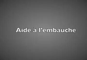 Aide à l'embauche