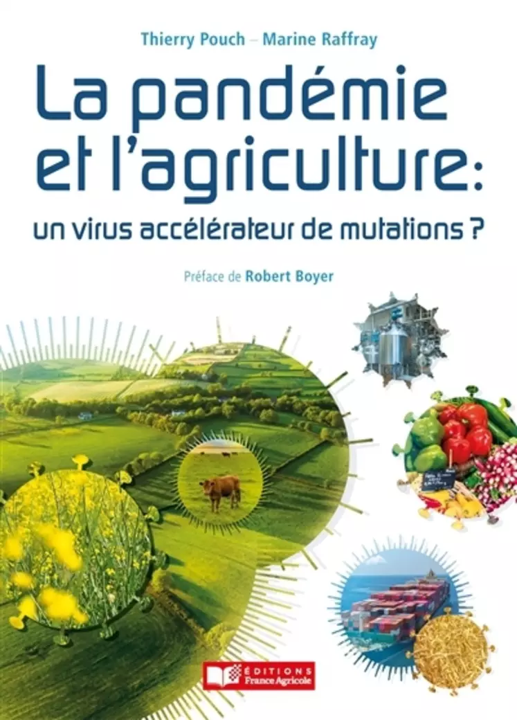 La pandémie et l’agriculture, un virus accélérateur de mutations ?