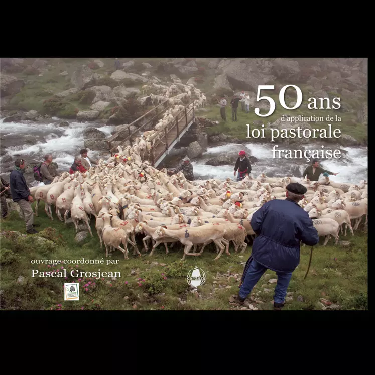 50 ans d’application de la loi pastorale française, aux Editions Cardère