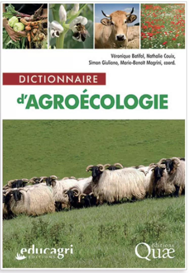 Dictionnaire d’agroécologie, aux éditions Quae et Educagri