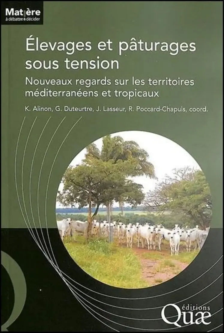 <em class="placeholder">Elevages et pâturages sous tension - Nouveaux regards sur les territoires méditerranéens et tropicaux (Ed. Quae)</em>