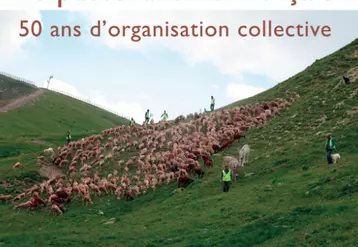 Le pastoralisme français, 50 ans d’organisation collective, par l'association française de pastoralisme.