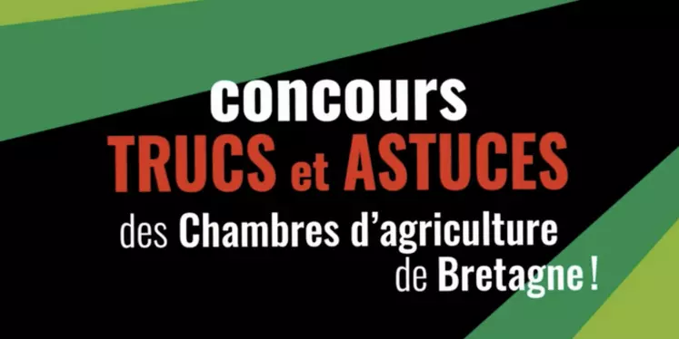 Participez au concours trucs et astuces 2023 des Chambres d'agriculture de Bretagne !