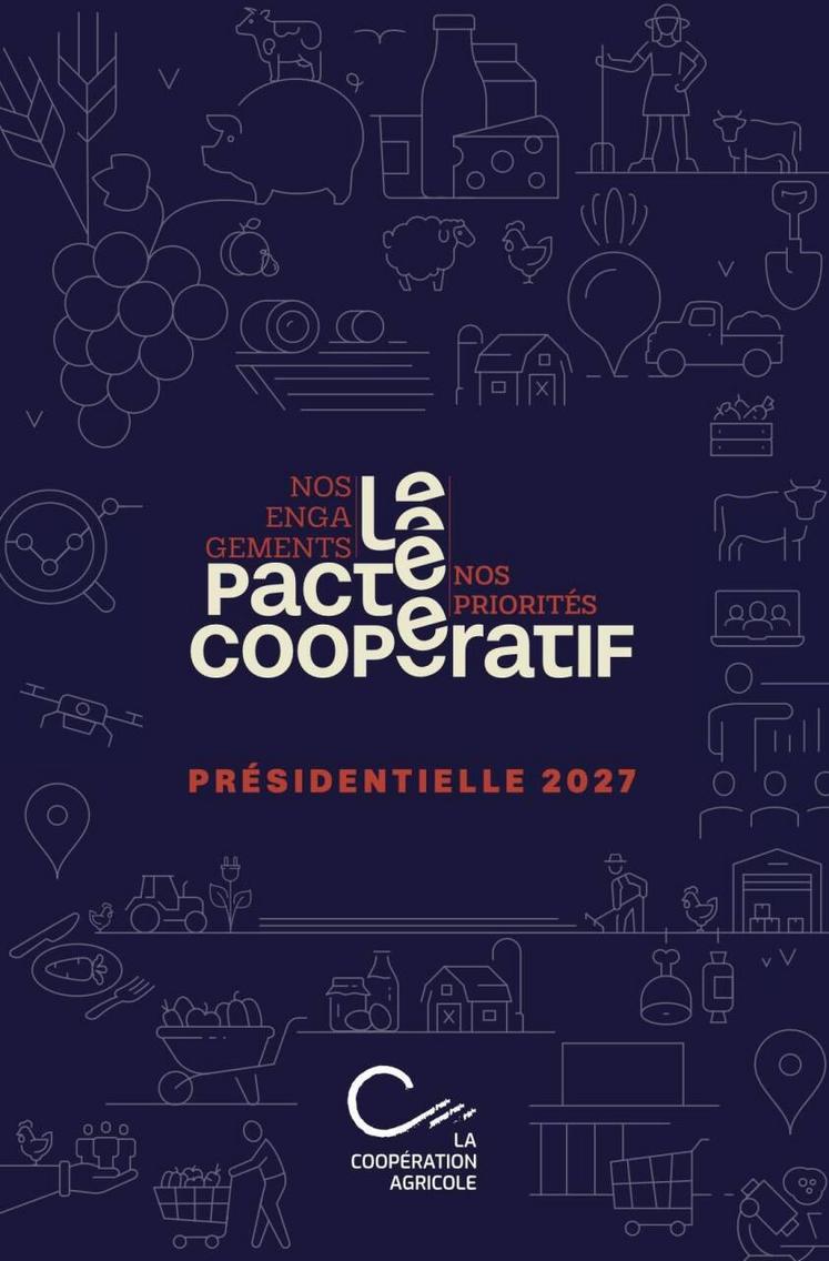 Le document complet est à retrouver sur le site de La Coopération agricole : lacooperationagricole.coop/actualites/le-pacte-cooperatif-presidentielle-2027