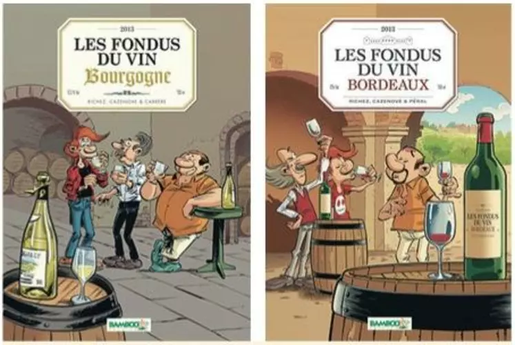 Les Fondus du vin de Bordeaux, Les Fondus du vin 
de Bourgogne - Cazenove, Richez, Peral et Saive, Ed. Bamboo.