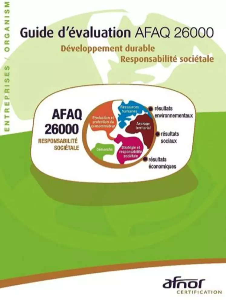 Le guide d’évaluation AFAQ 26000 rédigé par les Pays d’OC va permettre
à toutes les entreprises
de faire le point sur leur engagement sociétal.