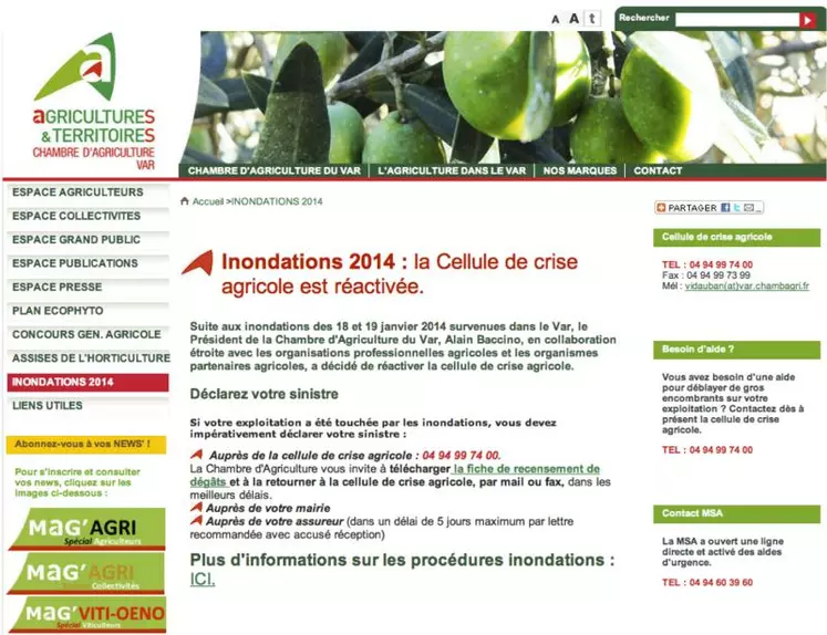 La Chambre d'agriculture du Var a mis en place une cellule de crise agricole pour accompagner tous les exploitants touchés par les inondations dans le Var dans leurs démarches de déclaration de sinistre.